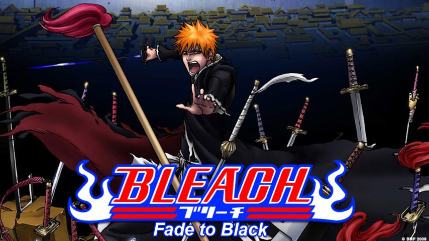 Bleach Movie 3 Fade to Black